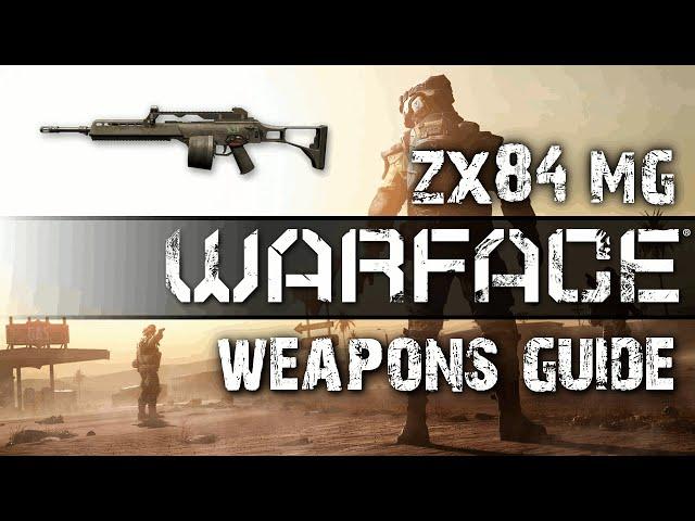 Warface - ZX84 MG : Weapons Guide [HD]