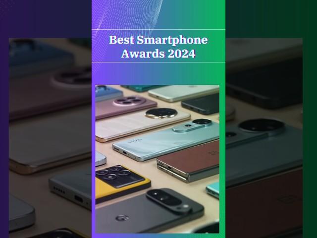 Best Smartphone Awards 2024 #smartphone #bestsmartphones #smartphoneawards