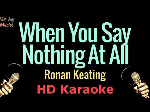 When You Say Nothing At All - Ronan Keating (HD Karaoke)