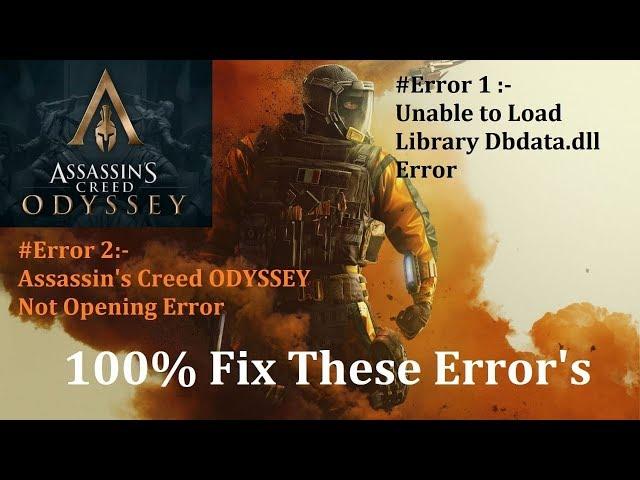 ASSASSIN'S CREED ODYSSEY: Fix error [unable to load library dbdata.dll error and not launching game]