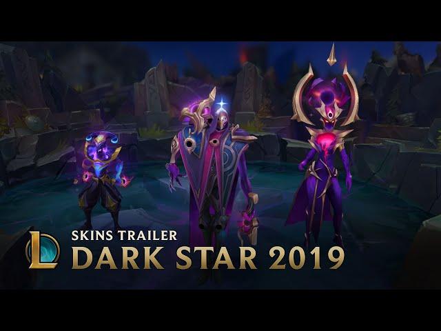 Dark Star 2019 | Skins Trailer - League of Legends