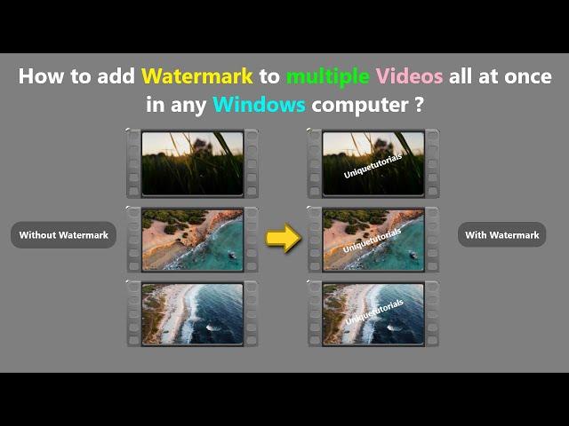 How to add Watermark to multiple Videos all at once in any Windows computer ?