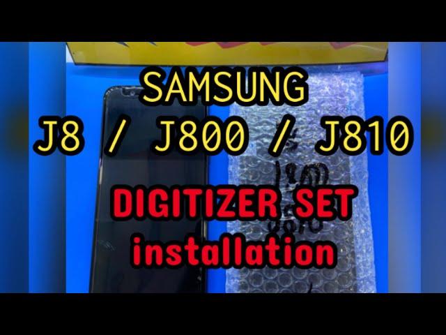 Samsung J8 J800 J810 DIGITIZER SET INSTALLATION