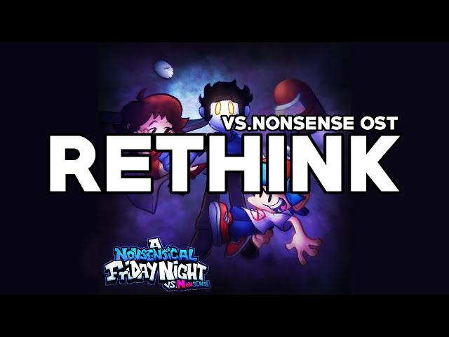 Rethink || A Nonsensical Friday Night (Vs Nonsense V2) OST