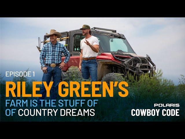 RILEY GREEN'S COUNTRY ROOTS - COWBOY CODE EP. 1 | POLARIS OFF ROAD