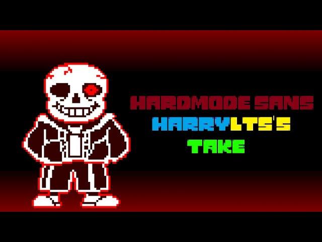 HarryLTS's Hard Mode Sans COMPLETED!!!