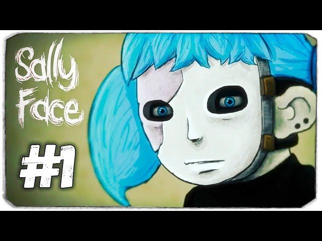 САЛЛИ, ЧТО У ТЕБЯ С ФЕЙСОМ? - Sally Face