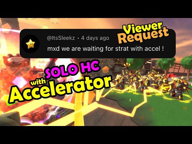 TDS Solo HC Strat with Accelerator - Tower Defense Simulator Roblox