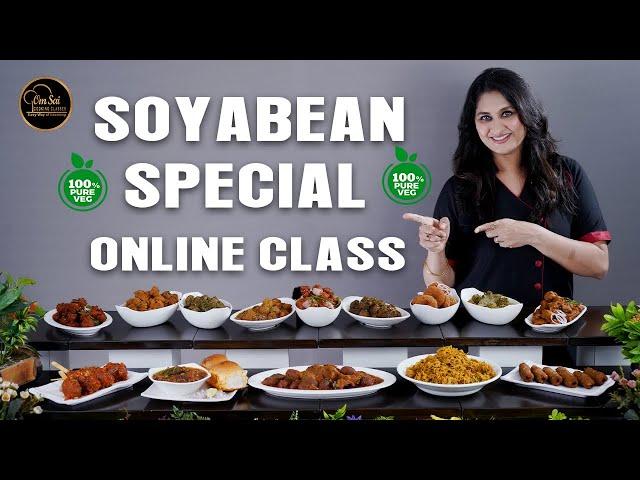 Soyabean Special Online Class To BUY ️+91  8551 8551 04 ️+91  8551 8551 07 By Om Sai Cooking Class