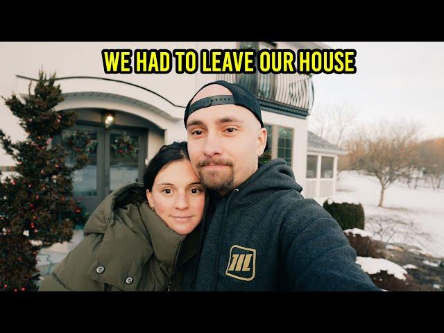 WE HAD TO LEAVE OUR HOUSE BEFORE CHRISTMAS (It was CHAOS)