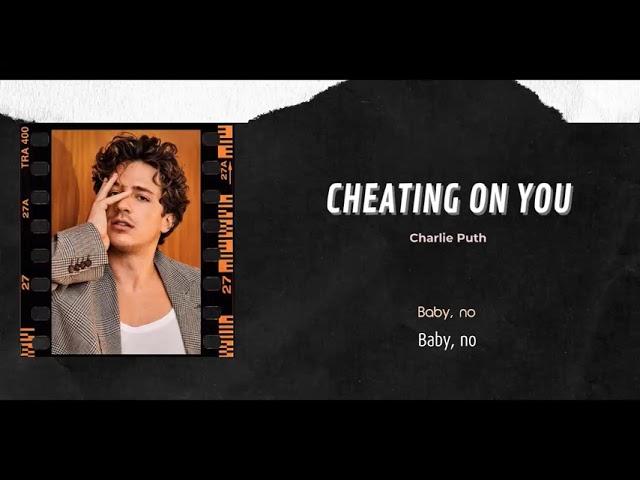 Vietsub | Cheating On You - Charlie Puth | Lyrics Video