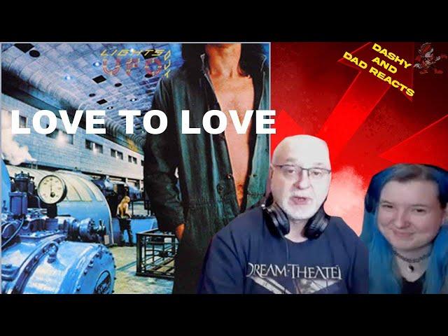 Dad&Daughter FIRST REACTION: UFO - Love to Love