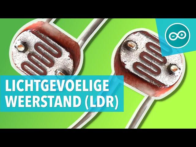  LICHTGEVOELINGE WEERSTAND (LDR) - Arduino les #20