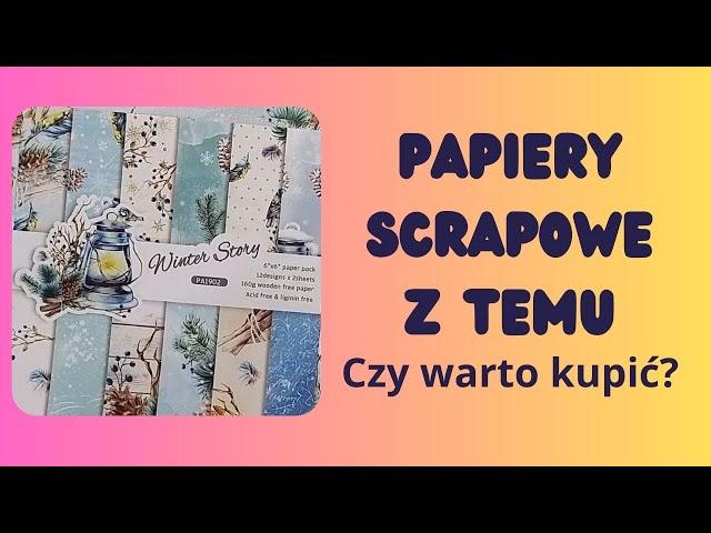 Czy warto kupić papiery scrapowe na TEMU?