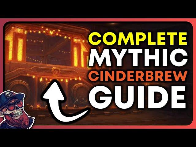 Must Watch BEFORE you do Cinderbrew Meadery! Full Mythic Plus Guide.