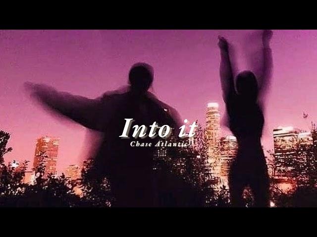 Vietsub | Into It - Chase Atlantic | Lyrics Video