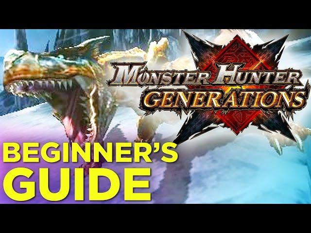 Monster Hunter Generations: COMPLETE Beginner's Guide!