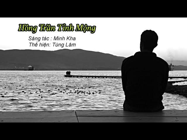 Đơn ca nam: Hồng Trần Mộng Tỉnh (Tùng Lâm thể hiện)