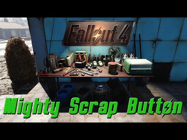 Fallout 4 Mod Spotlight: Mighty Scrap Button