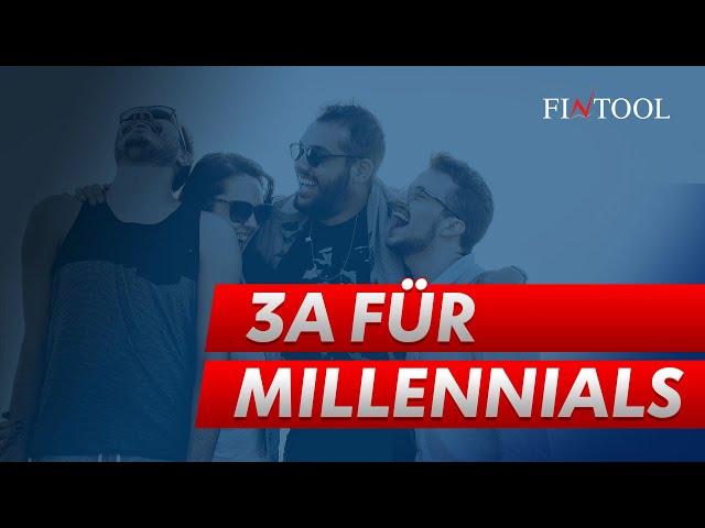 3a für Millennials