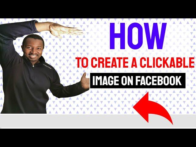 How To Create A Clickable Image On Facebook