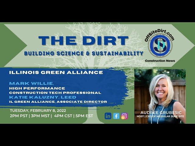 Offsite Dirt Meets the Illinois Green Alliance and How Easy to be Green