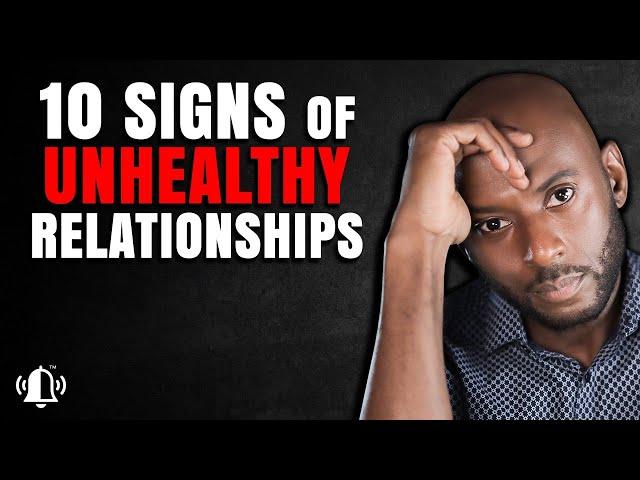 Signs of Unhealthy Relationship | Destructive Relationships