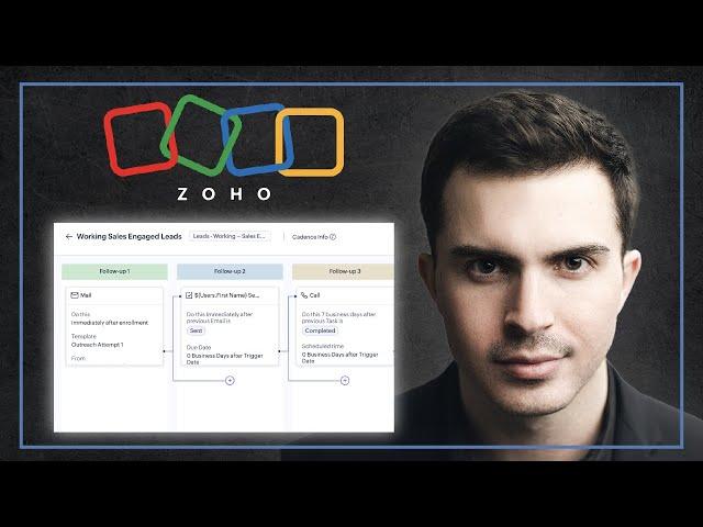 Zoho CRM Cadences Beginners Tutorial: Automate Your Outreach With Ease