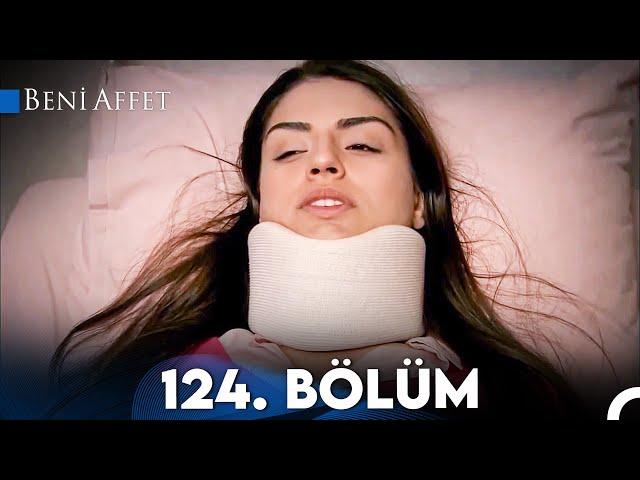 Beni Affet 124. Bölüm