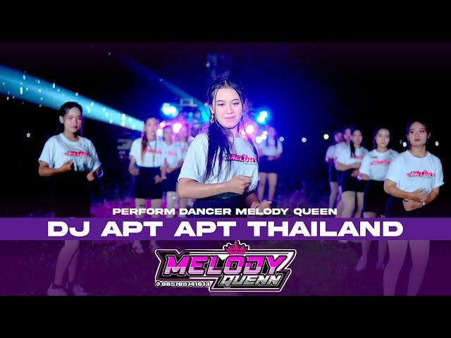 PERFORM DANCER MELODY QUEEN - DJ APT APT THAILAND VIRAL