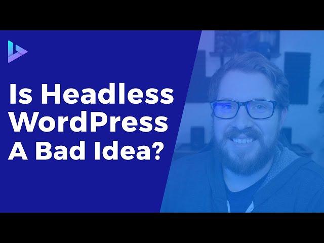 Should You Use WordPress As A Headless CMS?