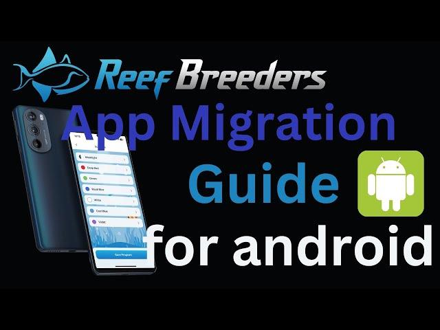 Reef Nexus to ReefBreeders App Migration- Android