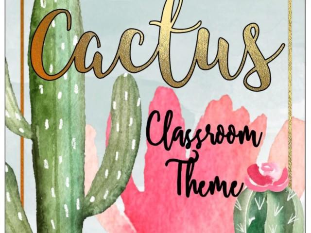 Cactus Classroom Theme + Editable