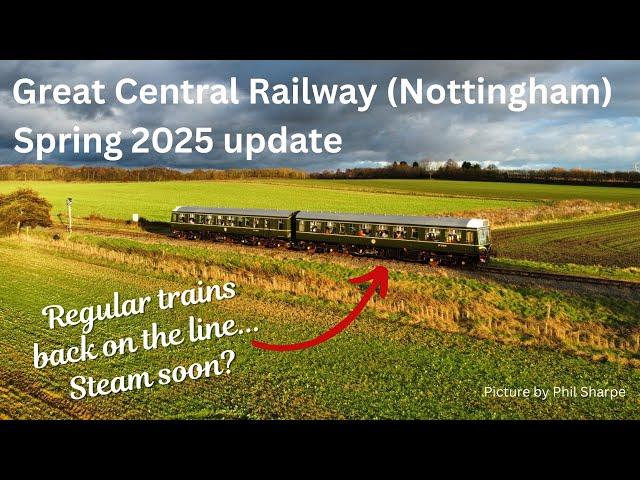 Great Central Railway (Nottingham) News update, Spring 2025