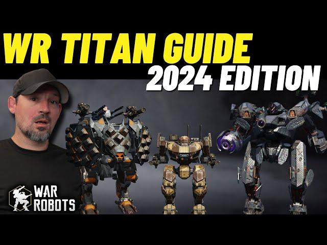 Outdated... new version out.....War Robots Titan Guide | Late 2024 War Robots Titan Guide