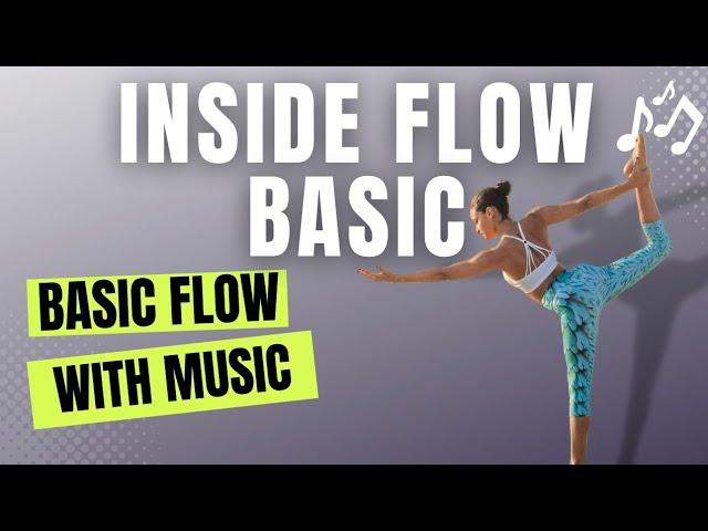 Inside Flow Yoga for BEGINNER (Lesson 3) | BEAUTIFUL Basic Flows