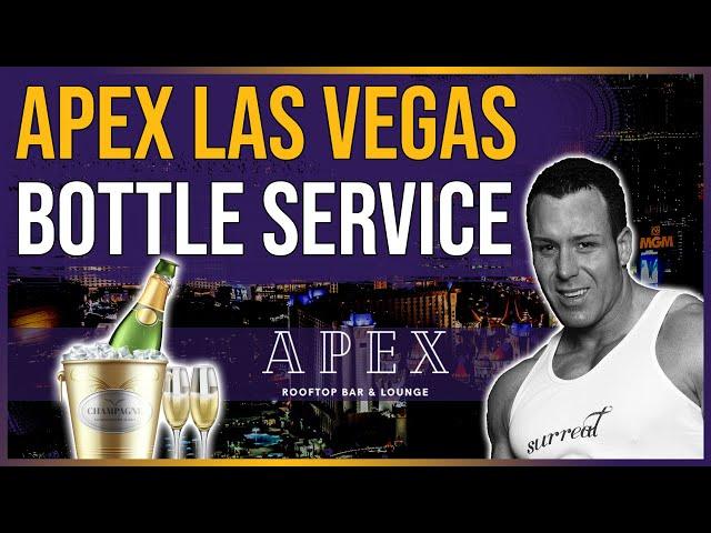  Apex Las Vegas Bottle Service | w/Surreal Nightlife