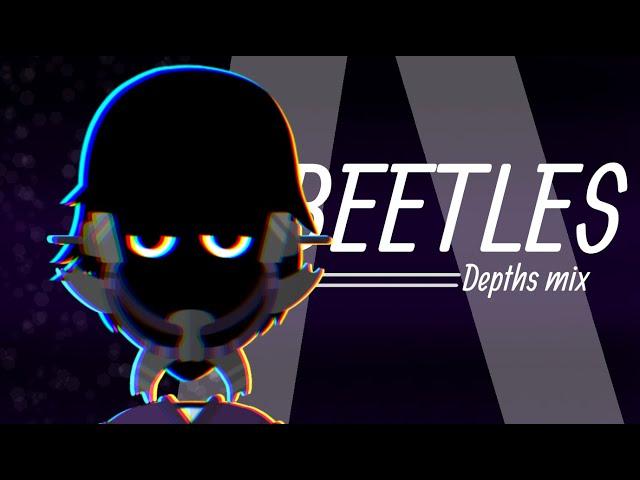 Beetles - The Depths mix