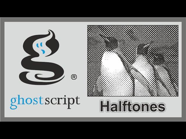 Ghostscript Tutorial : How to print halftones from laser printer using Ghostscript