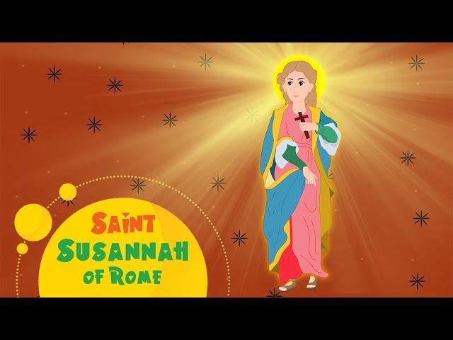 Story of Saint Susannah of Rome | Stories of Saints | Episode 213