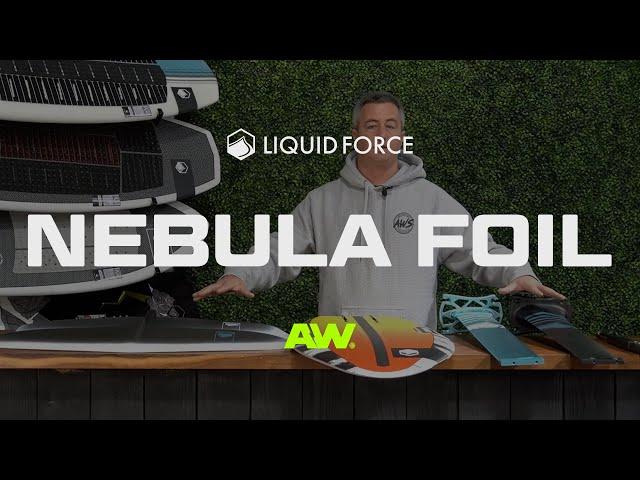 Liquid Force Nebula Foil - ActiveWake Tech Talk