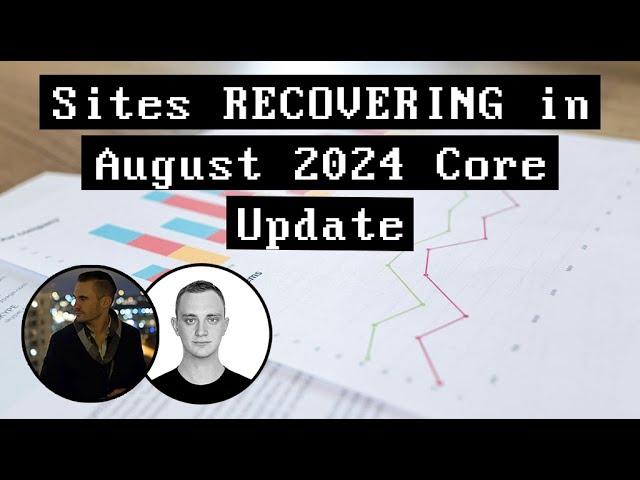 Sites RECOVERING in August 2024 Core Update