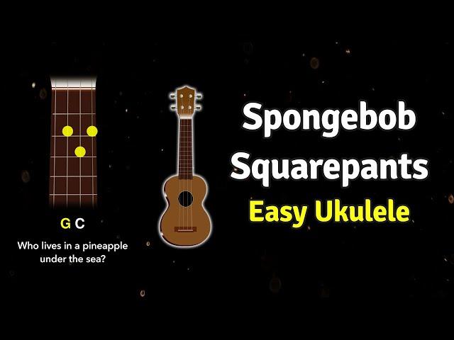 How to play the SpongeBob SquarePants Theme on Ukulele | Ukified