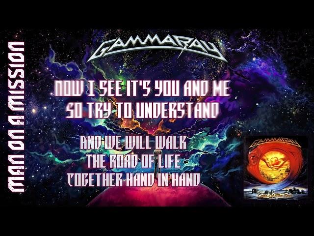 Gamma Ray - Man On A Mission (lyrics on screen)  HQ