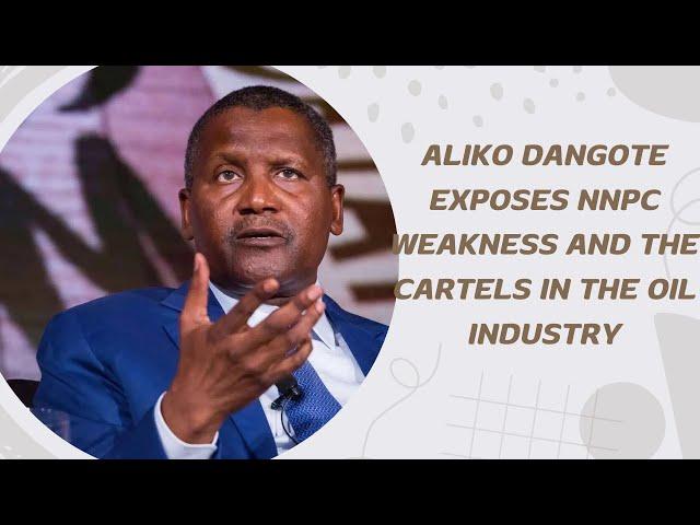 Dangote EXPOSES NNPC Weakness and Reveals True Cartel?