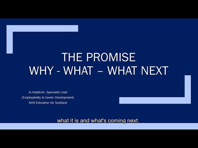 The Promise: Why, What, What Next? | Jo Haddrick | NHS Education for Scotland