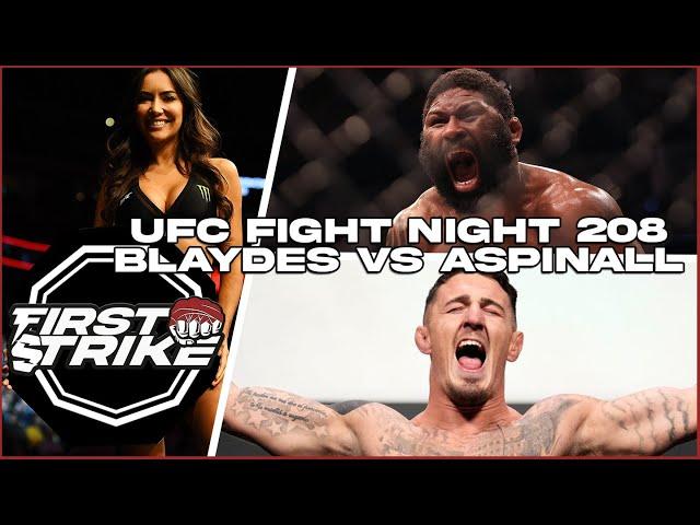 UFC Fight Night 208: Curtis Blaydes vs Tom Aspinall | First Strike | July 22nd, 2022