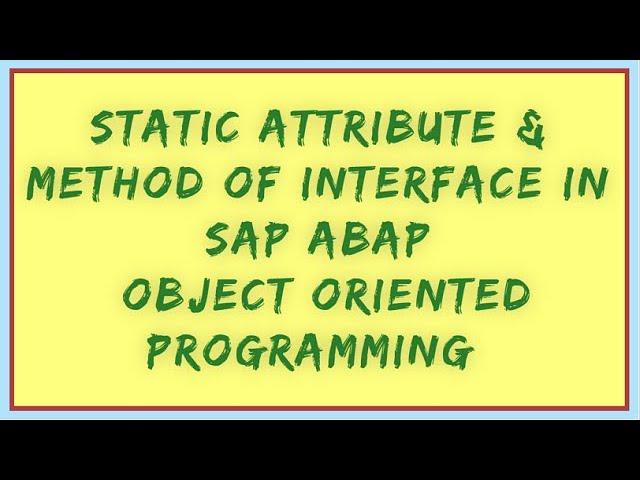 Static attribute and method of Interface | Interface static attribute | SAP ABAP OOPS Interface