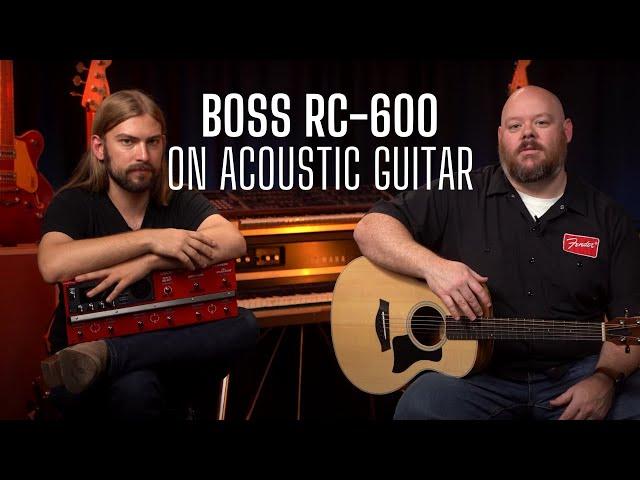 Looping Acoustic Guitar with the NEW Boss RC-600 | Best Professional Loop Station?