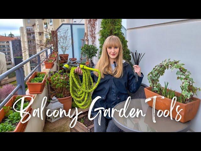 My Must-Have Balcony Garden Tools & Accessories